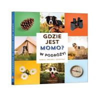Gdzie jest Momo? W podróży!. Autor: Andrew Knapp. SmakLiter.pl Okładka książki Gdzie jest Momo? W podróży!