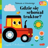 Gdzie się schował traktor? Akademia mądrego dziecka. Zabawa w chowanego. Autor: Opracowanie zbiorowe. SmakLiter.pl Okładka książki Gdzie się schował traktor? Akademia mądrego dziecka. Zabawa w chowanego