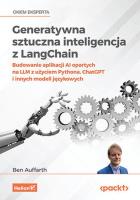 Generatywna sztuczna inteligencja z LangChain. Autor: Ben Auffarth. SmakLiter.pl Okładka książki Generatywna sztuczna inteligencja z LangChain