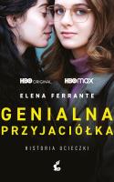Genialna przyjaciółka. Historia ucieczki. Autor: Ferrante Elena. SmakLiter.pl Okładka książki Genialna przyjaciółka. Historia ucieczki