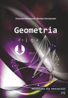Geometria Matematyka dla nauczycieli. Autor: Zawadowski Wacław, Mostowski Krzysztof. SmakLiter.pl Okładka książki Geometria Matematyka dla nauczycieli