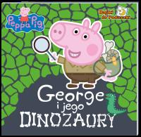 George i jego dinozaury. Bajki do poduszki. Świnka Peppa. Autor: Opracowanie zbiorowe. SmakLiter.pl Okładka książki George i jego dinozaury. Bajki do poduszki. Świnka Peppa