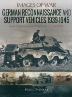 German Reconnaissance and Support Vehicles 1939-1945. Autor: Thomas Paul. SmakLiter.pl Okładka książki German Reconnaissance and Support Vehicles 1939-1945