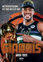 Giannis. Nieprawdopodobna historia mistrza NBA. Autor: Mirin Fader, Rutkowski Michał, Tymon Rutkowski. SmakLiter.pl Okładka książki Giannis. Nieprawdopodobna historia mistrza NBA