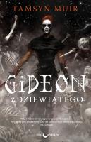 Gideon z Dziewiątego. Zapieczętowany Grobowiec. Tom 1. Autor: Tamsyn Muir. SmakLiter.pl Okładka książki Gideon z Dziewiątego. Zapieczętowany Grobowiec. Tom 1