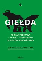 Okładka książki Giełda. Poznaj podstawy i zacznij inwestować w papiery wartościowe