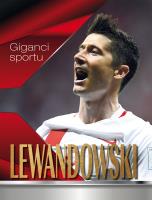 Giganci sportu. Lewandowski. Opowieść o.... Autor: Zieliński Wojciech. SmakLiter.pl Okładka książki Giganci sportu. Lewandowski. Opowieść o...