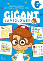 Gigant łamigłówek 6+. Autor:   Praca zbiorowa. SmakLiter.pl Okładka książki Gigant łamigłówek 6+