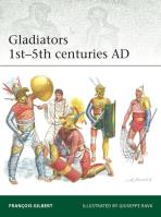 Gladiators 1st-5th centuries AD. Autor: Gilbert François. SmakLiter.pl Okładka książki Gladiators 1st-5th centuries AD