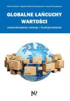 Globalne łańcuchy wartości. Autor: Woźniak Henryk, Kędzierska-Szczepaniak Angelika, Szczepaniak Krzysztof. SmakLiter.pl Okładka książki Globalne łańcuchy wartości