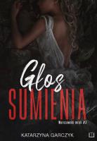 Głos sumienia. Autor: Garczyk Katarzyna. SmakLiter.pl Okładka książki Głos sumienia