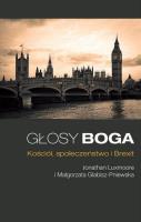 Głosy Boga. Kościół, społeczeństwo i Brexit. Autor: Jonathan Luxmoore, Małgorzata Glabisz-Pniewska. SmakLiter.pl Okładka książki Głosy Boga. Kościół, społeczeństwo i Brexit