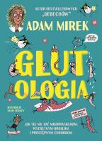 Glutologia. Autor: Adam Mirek. SmakLiter.pl Okładka książki Glutologia