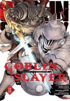 Goblin Slayer. Tom 11. Autor: Kumo Kagyu, Kousuke Kurose. SmakLiter.pl Okładka książki Goblin Slayer. Tom 11