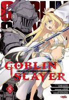 Goblin Slayer. Tom 8. Autor: Kumo Kagyu, Kousuke Kurose. SmakLiter.pl Okładka książki Goblin Slayer. Tom 8