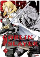 Goblin Slayer. Tom 9. Autor: Kumo Kagyu, Kousuke Kurose. SmakLiter.pl Okładka książki Goblin Slayer. Tom 9