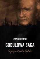 Okładka książki Godulowa saga. Rzecz o Karolu Goduli
