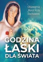 Godzina Łaski dla świata. Autor:   Praca zbiorowa. SmakLiter.pl Okładka książki Godzina Łaski dla świata