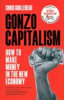 Gonzo Capitalism. Autor: Chris Guillebeau. SmakLiter.pl Okładka książki Gonzo Capitalism