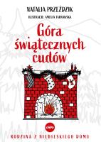 Góra świątecznych cudów. Autor: Przeździk Natalia. SmakLiter.pl Okładka książki Góra świątecznych cudów