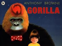 Gorilla. Autor: Anthony Browne. SmakLiter.pl Okładka książki Gorilla