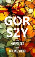 Gorszy. Autor: Eliza Korpalska, Tomasz Brewczyński. SmakLiter.pl Okładka książki Gorszy