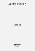 Gotki. Autor: Pałyga Artur. SmakLiter.pl Okładka książki Gotki