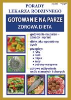 Gotowanie na parze Zdrowa dieta. Autor: Monika von Basse. SmakLiter.pl Okładka książki Gotowanie na parze Zdrowa dieta