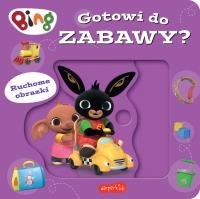 Gotowi do zabawy? Bing. Ruchome obrazki. Autor:   Praca zbiorowa. SmakLiter.pl Okładka książki Gotowi do zabawy? Bing. Ruchome obrazki