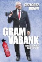 Gram vabank. Autor: Braun Grzegorz. SmakLiter.pl Okładka książki Gram vabank