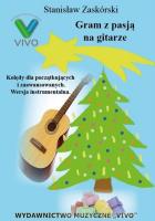 Okładka książki Gram z pasją na gitarze. Kolędy dla początkujących