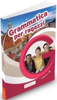 Grammatica per ragazzi A1-B2. Autor:   Praca zbiorowa. SmakLiter.pl Okładka książki Grammatica per ragazzi A1-B2