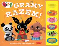 Gramy razem! Bing. Książeczka z dźwiękami. Autor: Opracowanie zbiorowe. SmakLiter.pl Okładka książki Gramy razem! Bing. Książeczka z dźwiękami