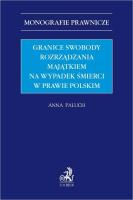 Okładka książki Granice swobody rozrządzania majątkiem...
