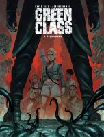 Green Class T.4 Przebudzenie. Autor: Jróme Hamon, David Tako, Maria Mosiewicz. SmakLiter.pl Okładka książki Green Class T.4 Przebudzenie