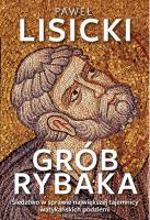 Grób Rybaka. Autor: Paweł Lisicki. SmakLiter.pl Okładka książki Grób Rybaka