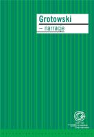 Grotowski - narracje. Autor:   Praca zbiorowa. SmakLiter.pl Okładka książki Grotowski - narracje