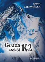 Groza wokół K2 w.2. Autor: Anna Czerwińska. SmakLiter.pl Okładka książki Groza wokół K2 w.2