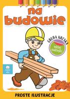 Okładka książki Gruba kreska. Na budowie