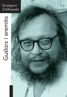 Guślarz i eremita. Autor: Ziółkowski Grzegorz. SmakLiter.pl Okładka książki Guślarz i eremita