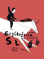Guzikożerca na tropie słów. Autor: Olga Ptak. SmakLiter.pl Okładka książki Guzikożerca na tropie słów