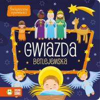 Gwiazda Betlejemska. Świąteczne opowieści. Autor: Opracowanie zbiorowe. SmakLiter.pl Okładka książki Gwiazda Betlejemska. Świąteczne opowieści