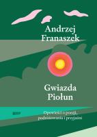 Gwiazda Piołun. Autor: Franaszek Andrzej. SmakLiter.pl Okładka książki Gwiazda Piołun