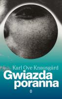 Gwiazda poranna. Autor: Knausgård Karl Ove. SmakLiter.pl Okładka książki Gwiazda poranna