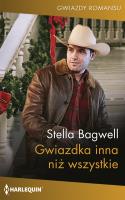 Gwiazdka inne niż wszystkie. Autor: Stella Bagwell. SmakLiter.pl Okładka książki Gwiazdka inne niż wszystkie