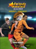 Gwiazdy mundialu. Pomocnicy i obrońcy. Autor: Tomasz Gawędzki. SmakLiter.pl Okładka książki Gwiazdy mundialu. Pomocnicy i obrońcy