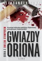 Gwiazdy Oriona. Autor: Aleksander Sowa. SmakLiter.pl Okładka książki Gwiazdy Oriona