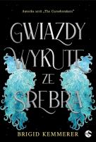 Gwiazdy wykute ze srebra. Autor: Brigid Kemmerer. SmakLiter.pl Okładka książki Gwiazdy wykute ze srebra