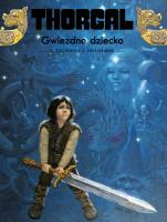 Gwiezdne dziecko. Tom 7. Thorgal. Autor: J. Van Hamme, Grzegorz Rosiński. SmakLiter.pl Okładka książki Gwiezdne dziecko. Tom 7. Thorgal