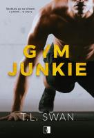 Gym Junkie. Autor: T.L. Swan. SmakLiter.pl Okładka książki Gym Junkie